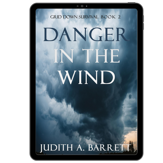 Danger in the Wind: Grid Down Survival Thriller 2 eBook