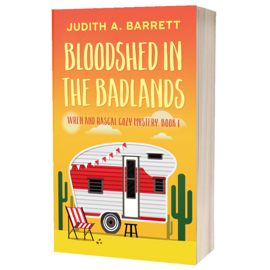 Bloodshed in the Badlands: Wren and Rascal Cozy Mystery 1 paperback