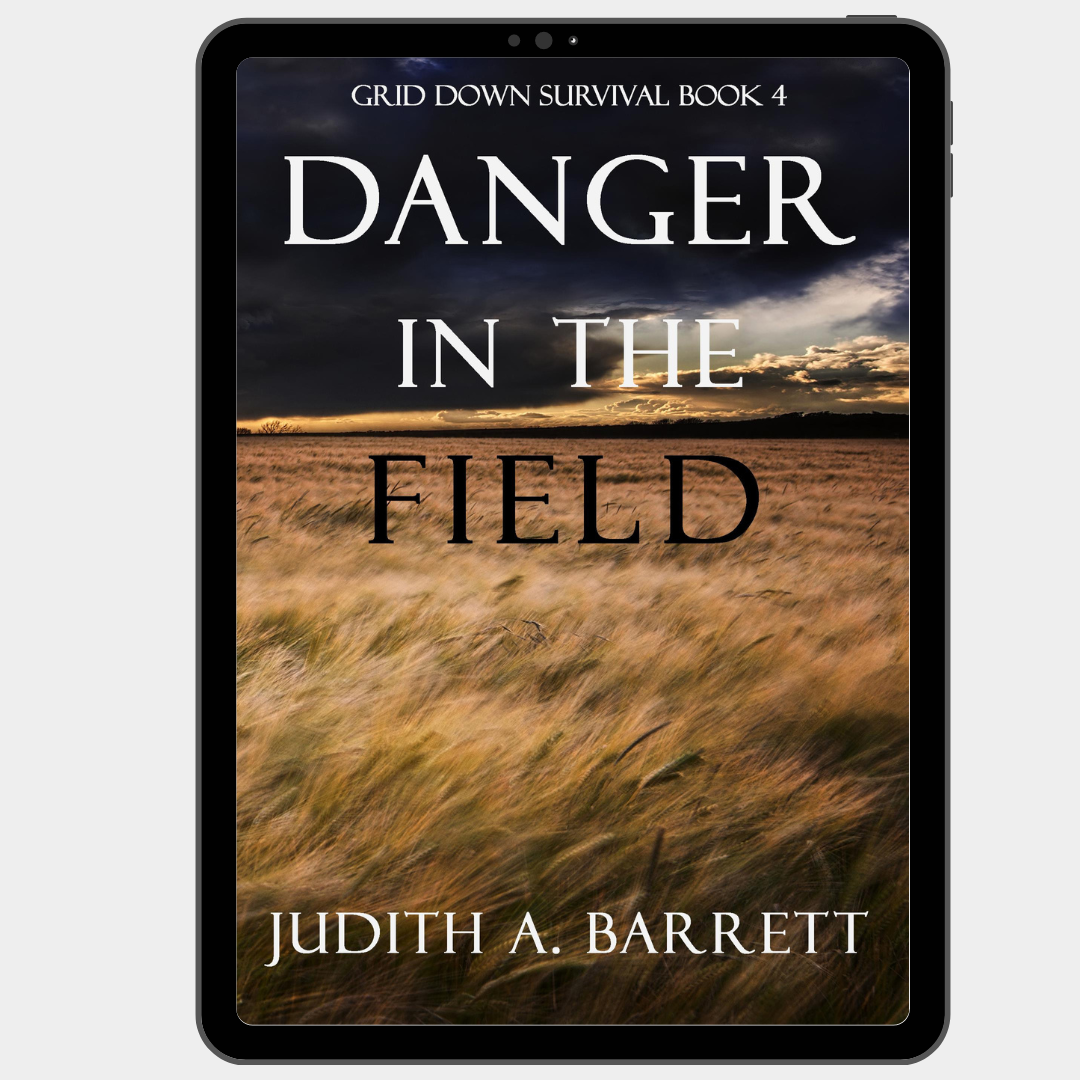 Danger in the Field: Grid Down Survival Thriller 4 eBook