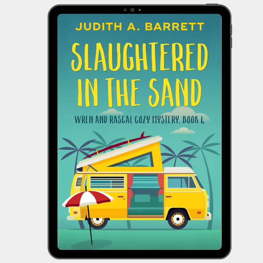 Slaughtered in the Sand: Wren and Rascal Cozy Mystery 4 eBook